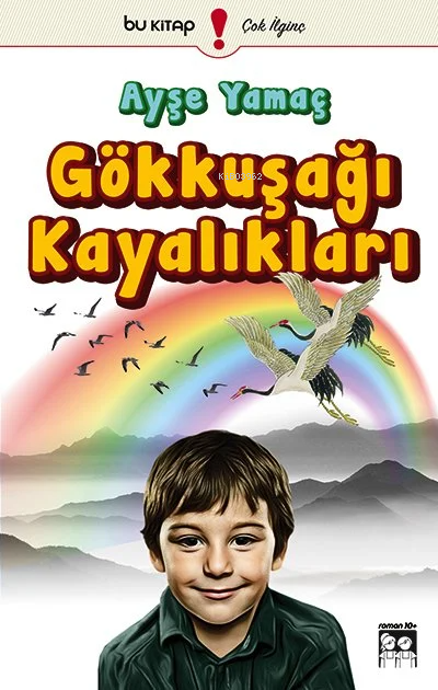 Gökkuşağı Kayalıkları - Ayşe Yamaç | Yeni ve İkinci El Ucuz Kitabın Ad