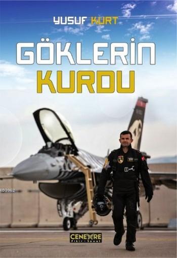 Göklerin Kurdu - Yusuf Kurt | Yeni ve İkinci El Ucuz Kitabın Adresi