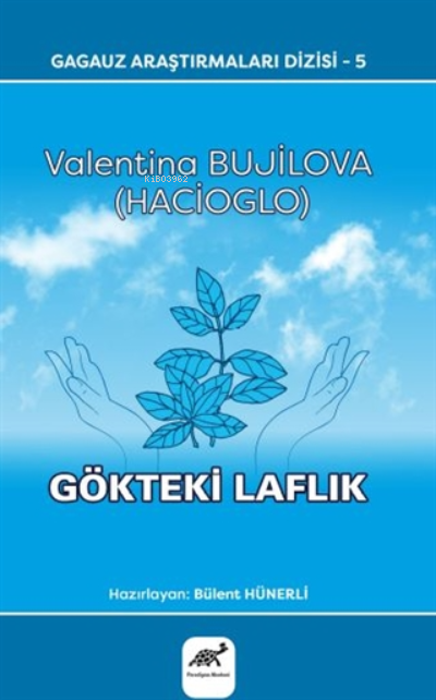 Gökteki Laflık - Valentina Bujilova (Hacioglo) | Yeni ve İkinci El Ucu