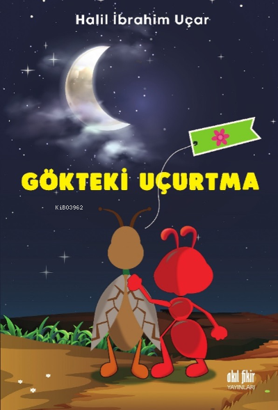 Gökteki Uçurtma - Halil İbrahim Uçar | Yeni ve İkinci El Ucuz Kitabın 