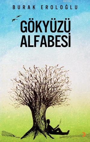 Gökyüzü Alfabesi - Burak Eroloğlu | Yeni ve İkinci El Ucuz Kitabın Adr