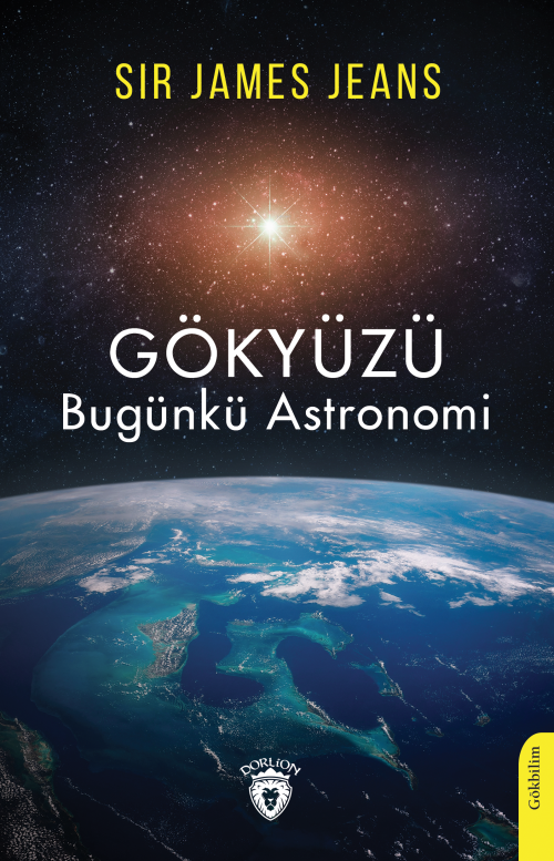 Gökyüzü Bugünkü Astronomi - Sir James Jeans | Yeni ve İkinci El Ucuz K