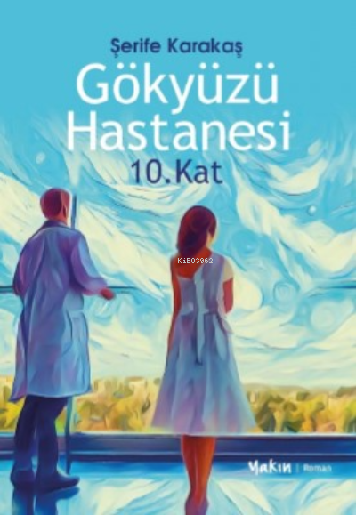 Gökyüzü Hastanesi ;10.Kat - Şerife Karakaş | Yeni ve İkinci El Ucuz Ki