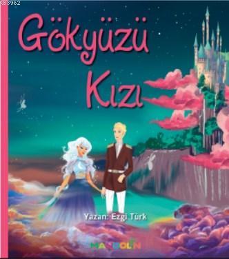 Gökyüzü Kızı - Ezgi Türk | Yeni ve İkinci El Ucuz Kitabın Adresi