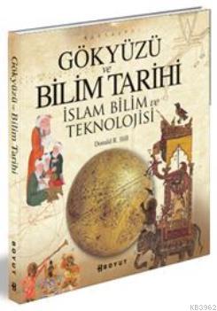 Gökyüzü ve Bilim Tarihi - Donald R. Hill | Yeni ve İkinci El Ucuz Kita