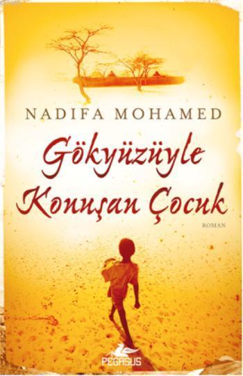 Gökyüzüyle Konuşan Çocuk - Nadifa Mohamed | Yeni ve İkinci El Ucuz Kit