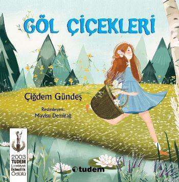 Göl Çİçekleri - Çiğdem Güneş | Yeni ve İkinci El Ucuz Kitabın Adresi