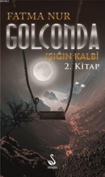 Golconda Işığın Kalbi 2.Kitap - Fatma Nur Çeboğlu | Yeni ve İkinci El 