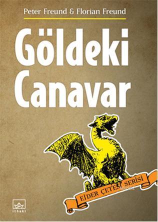 Göldeki Canavar - Peter Freund | Yeni ve İkinci El Ucuz Kitabın Adresi