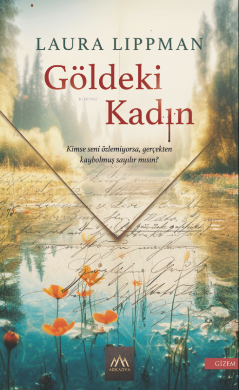 Göldeki Kadın - Laura Lippman | Yeni ve İkinci El Ucuz Kitabın Adresi