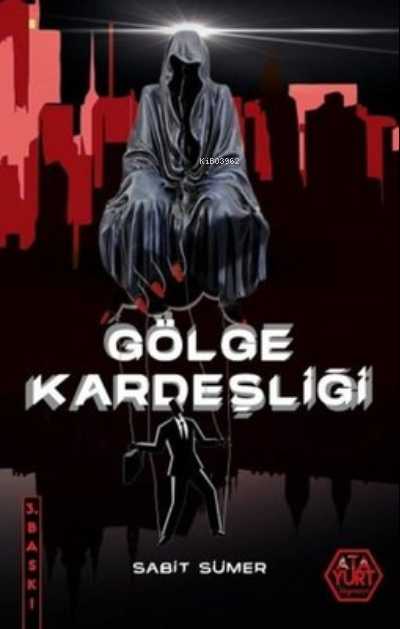 Gölge Kardeşliği - Sabit Sümer | Yeni ve İkinci El Ucuz Kitabın Adresi