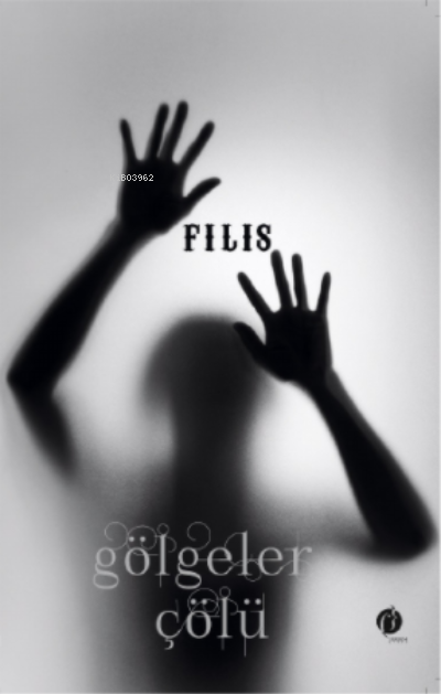 Gölgeler Çölü - Filiz Ertürk | Yeni ve İkinci El Ucuz Kitabın Adresi