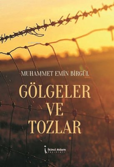 Gölgeler ve Tozlar - Muhammet Emin Birgül | Yeni ve İkinci El Ucuz Kit