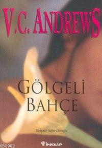 Gölgeli Bahçe - V. C. Andrews | Yeni ve İkinci El Ucuz Kitabın Adresi