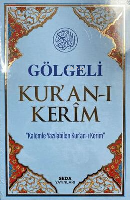 Gölgeli Kur`an-ı Kerim;"Kalemle Yazılabilen Kur'an-ı Kerim" - Kolektif