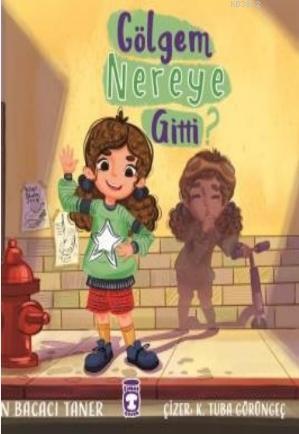 Gölgem Nereye Gitti - Esin Bacacı Taner | Yeni ve İkinci El Ucuz Kitab