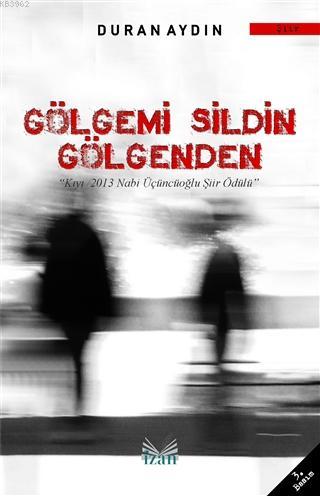 Gölgemi Sildin Gölgenden - Duran Aydın | Yeni ve İkinci El Ucuz Kitabı