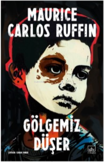 Gölgemiz Düşer - Maurice Carlos Ruffin | Yeni ve İkinci El Ucuz Kitabı