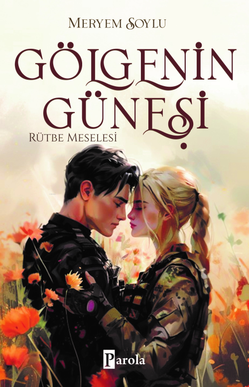 Gölgenin Güneşi 3 – Rütbe Meselesi - Meryem Soylu | Yeni ve İkinci El 