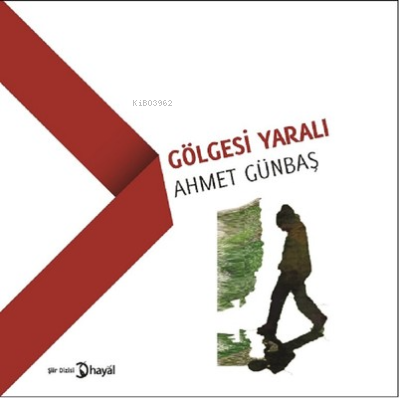 Gölgesi Yaralı - Ahmet Günbaş | Yeni ve İkinci El Ucuz Kitabın Adresi