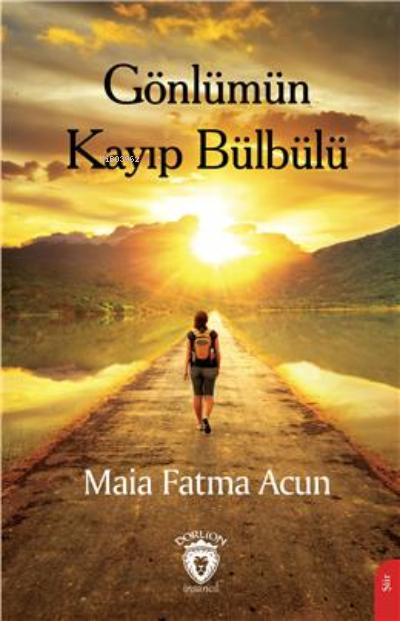 Gönlümün Kayıp Bülbülü - Maia Fatma Acun | Yeni ve İkinci El Ucuz Kita