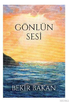 Gönlün Sesi - Ebubekir Bakan | Yeni ve İkinci El Ucuz Kitabın Adresi