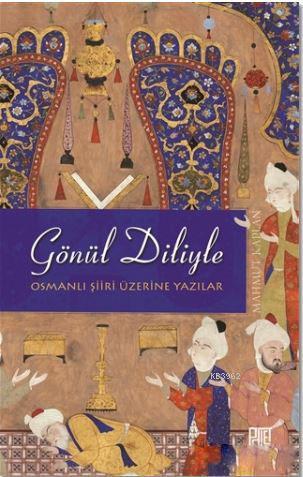 Gönül Diliyle - Mahmut Kaplan | Yeni ve İkinci El Ucuz Kitabın Adresi