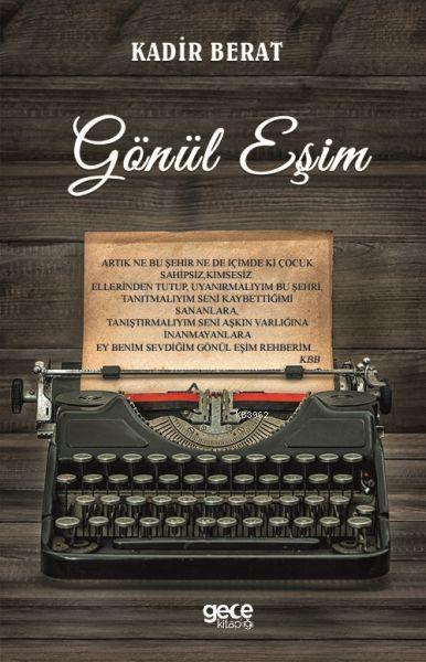 Gönül Eşim - Kadir Berat | Yeni ve İkinci El Ucuz Kitabın Adresi