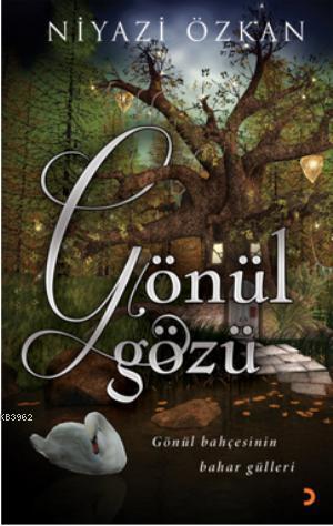 Gönül Gözü - Niyazi Özkan | Yeni ve İkinci El Ucuz Kitabın Adresi