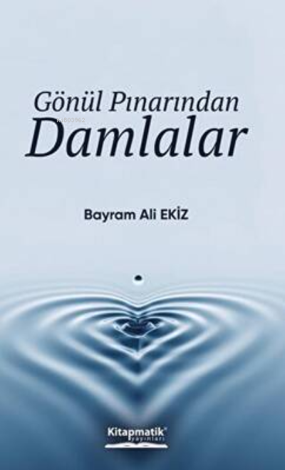 Gönül Pınarından Damlalar - Bayram Ali Ekiz | Yeni ve İkinci El Ucuz K