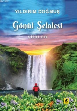 Gönül Şelalesi - Yıldırım Doğmuş | Yeni ve İkinci El Ucuz Kitabın Adre