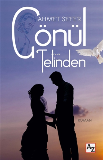 Gönül Telinden - Ahmet Sefer | Yeni ve İkinci El Ucuz Kitabın Adresi