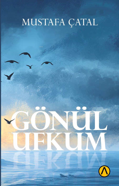 Gönül Ufkum - Mustafa Çatal | Yeni ve İkinci El Ucuz Kitabın Adresi