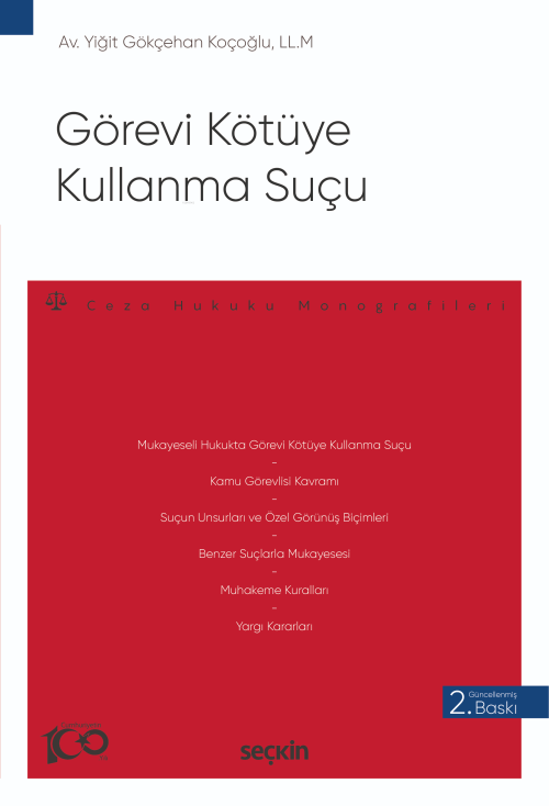 Görevi Kötüye Kullanma Suçu;– Ceza Hukuku Monografileri – - Yiğit Gökç