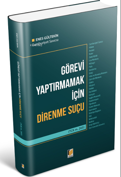 Görevi Yaptırmamak için Direnme Suçu (TCK m. 265) - Enes Gültekin | Ye