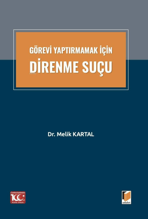 Görevi Yaptırmamak İçin Direnme Suçu - Melik Kartal | Yeni ve İkinci E