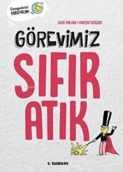 Görevimiz Sıfır Atık - Lucie Vallon | Yeni ve İkinci El Ucuz Kitabın A