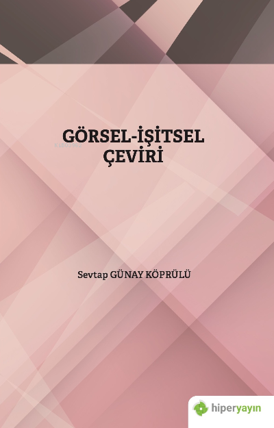 Görsel-İşitsel Çeviri - Sevtap Günay Köprülü | Yeni ve İkinci El Ucuz 