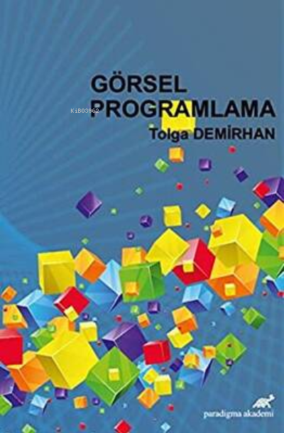 Görsel Programlama - Tolga Demirhan | Yeni ve İkinci El Ucuz Kitabın A