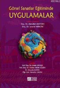 Görsel Sanatlar Eğitiminde Uygulamalar - Fahrettin Geçen | Yeni ve İki