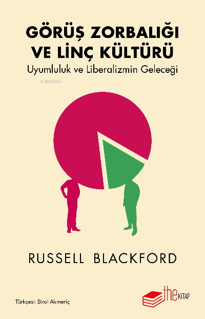 Görüş Zorbalığı ve Linç Kültürü - Russell Blackford | Yeni ve İkinci E