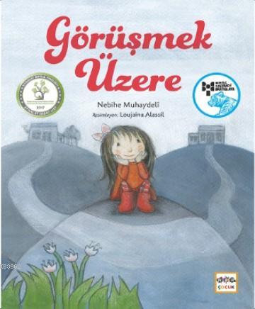 Görüşmek Üzere - Nebihe Muhaydeli | Yeni ve İkinci El Ucuz Kitabın Adr