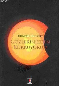 Gözlerinizden Korkuyorum - Ferhunde Hacizade | Yeni ve İkinci El Ucuz 