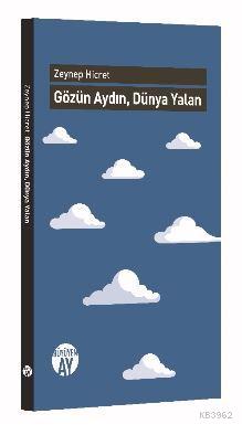 Gözün Aydın, Dünya Yalan - Zeynep Hicret | Yeni ve İkinci El Ucuz Kita