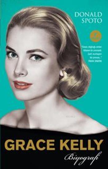 Grace Kelly - Donald Spoto | Yeni ve İkinci El Ucuz Kitabın Adresi