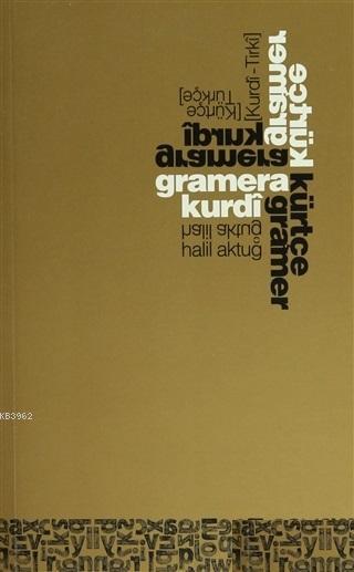 Gramera Kurdı (Kurdi - Tirki) - Kürtçe Gramer (Kürtçe - Türkçe) - Hali