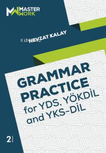 Grammar Practice; For Yds, Yökdil and Yks-Dil - Nevzat Kalay | Yeni ve