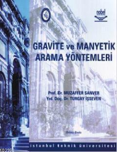 Gravite ve Manyetik Arama Yöntemleri - Muzaffer Sanver | Yeni ve İkinc