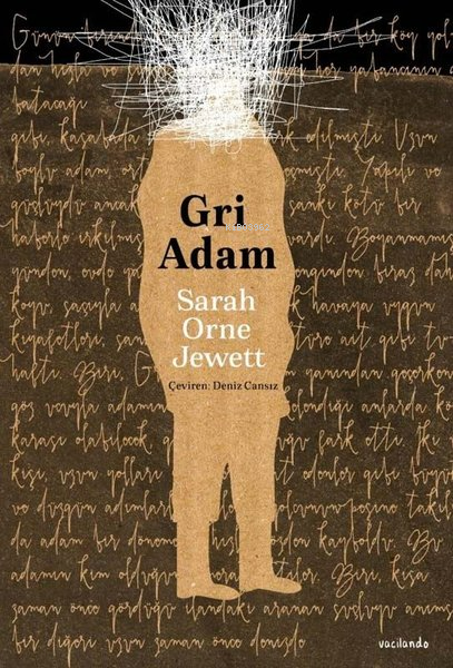 Gri Adam - Sarah Orne Jewett | Yeni ve İkinci El Ucuz Kitabın Adresi