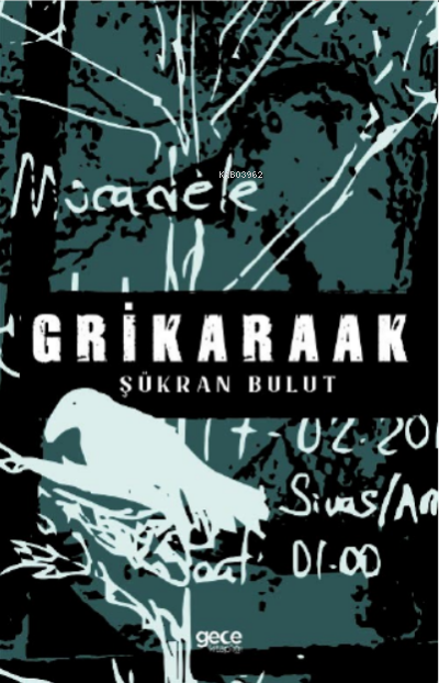 Grikaraak - Şükran Bulut | Yeni ve İkinci El Ucuz Kitabın Adresi